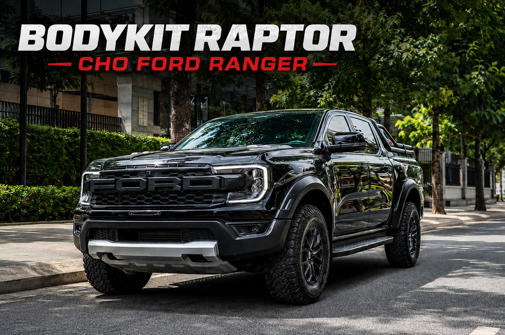 Body kit Raptor cho Ford Ranger