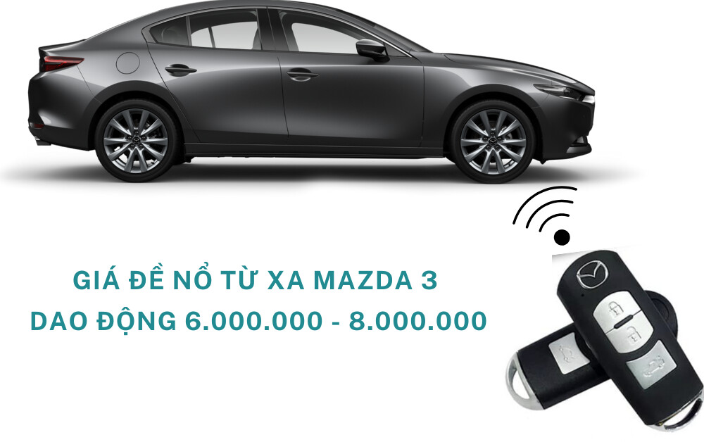 Giá lắp đặt đề nổ từ xa Mazda 3