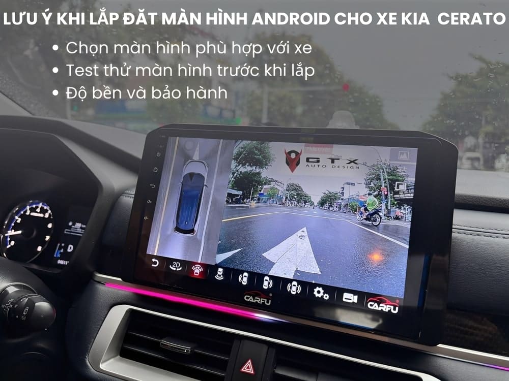 Lưu ý khi lắp đặt màn hình Android cho xe Kia Cerato
