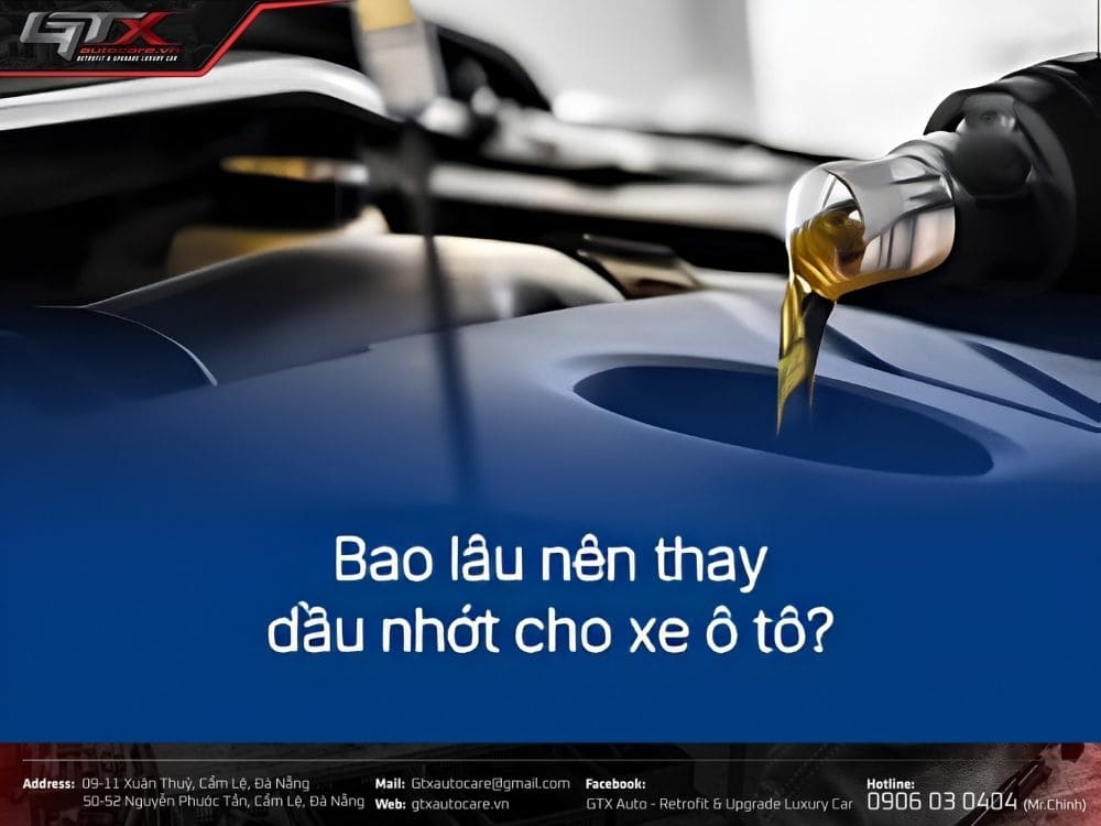 Thời điểm phù hợp để thay nhớt ô tô